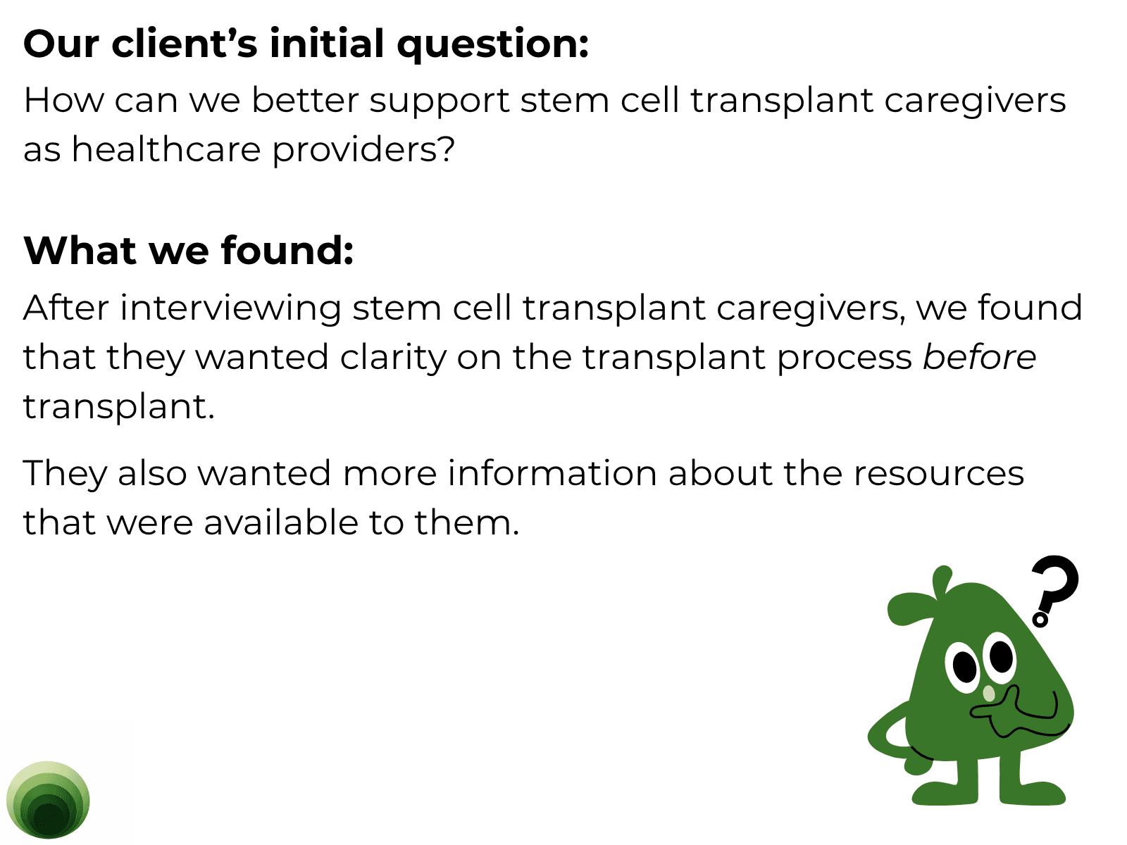 Text summarizing research findings that stem cell transplant caregivers need more clarity and resource information.